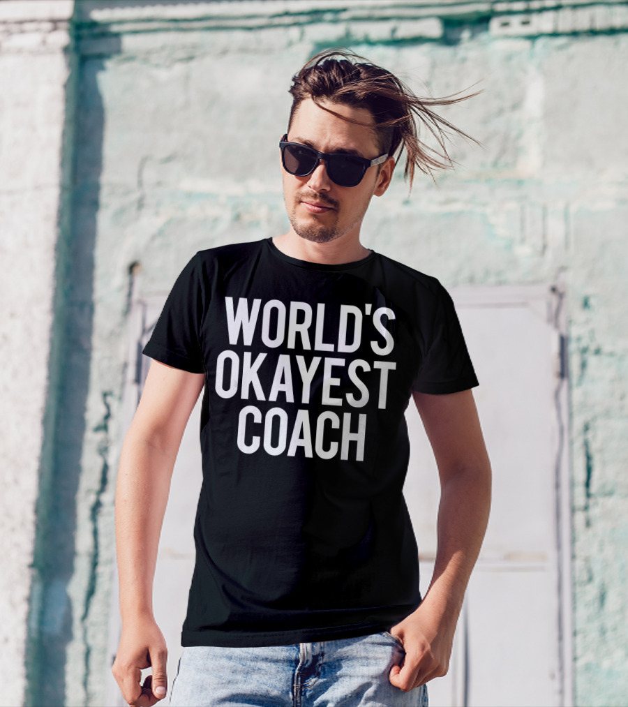 World's Okayest Coach Funny Workout Spo T-Shirt
