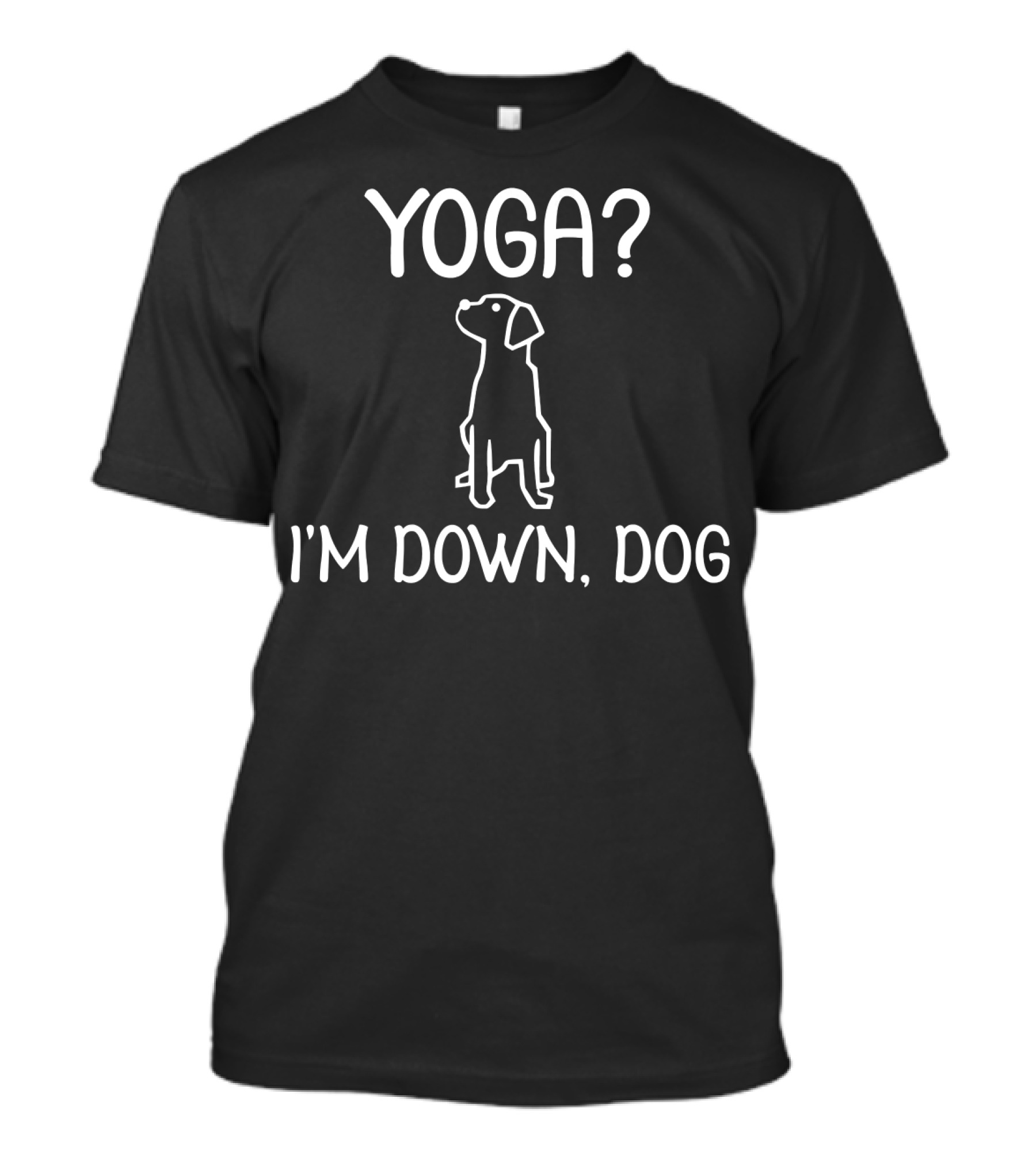 Yoga I'm Down Dog Funny Family Joke T-Shirt