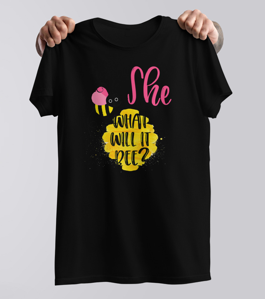 Team She What Will It Bee? T-Shirt