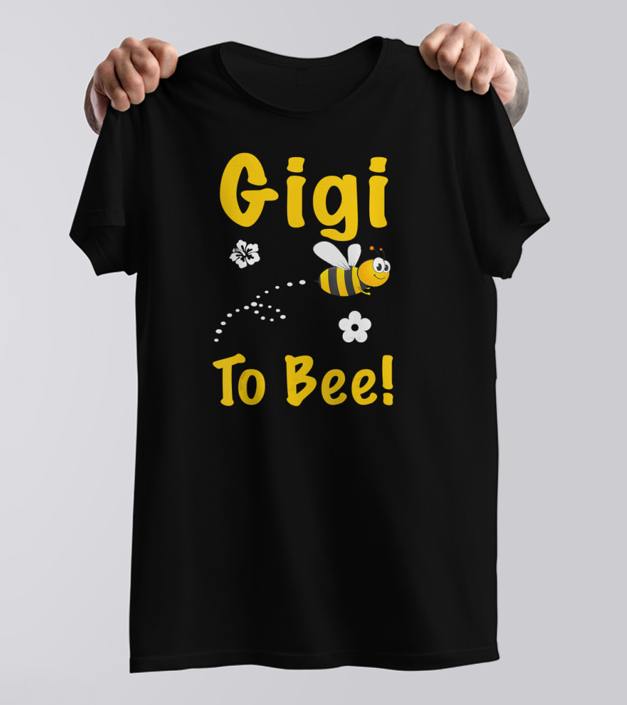 Gigi To Bee Fun Whimsical Cute Bee And Flowers T-Shirt