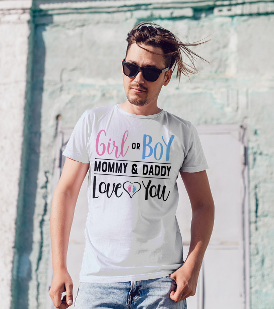 Girl Or Boy Mommy And Daddy Love You Heart Feet T-Shirt