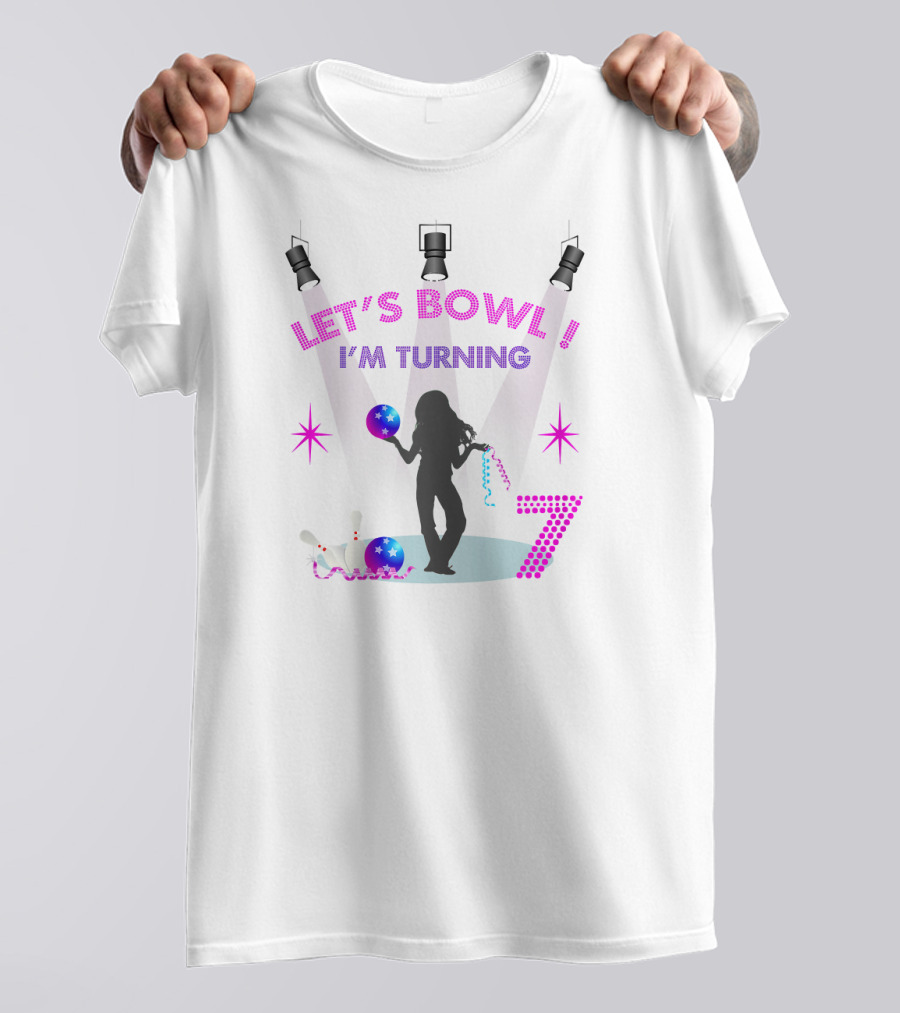 LET'S BOWL I'M TURNING 7 T-Shirt