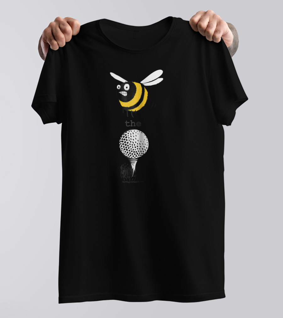 Golf Bee The Ball T-Shirt