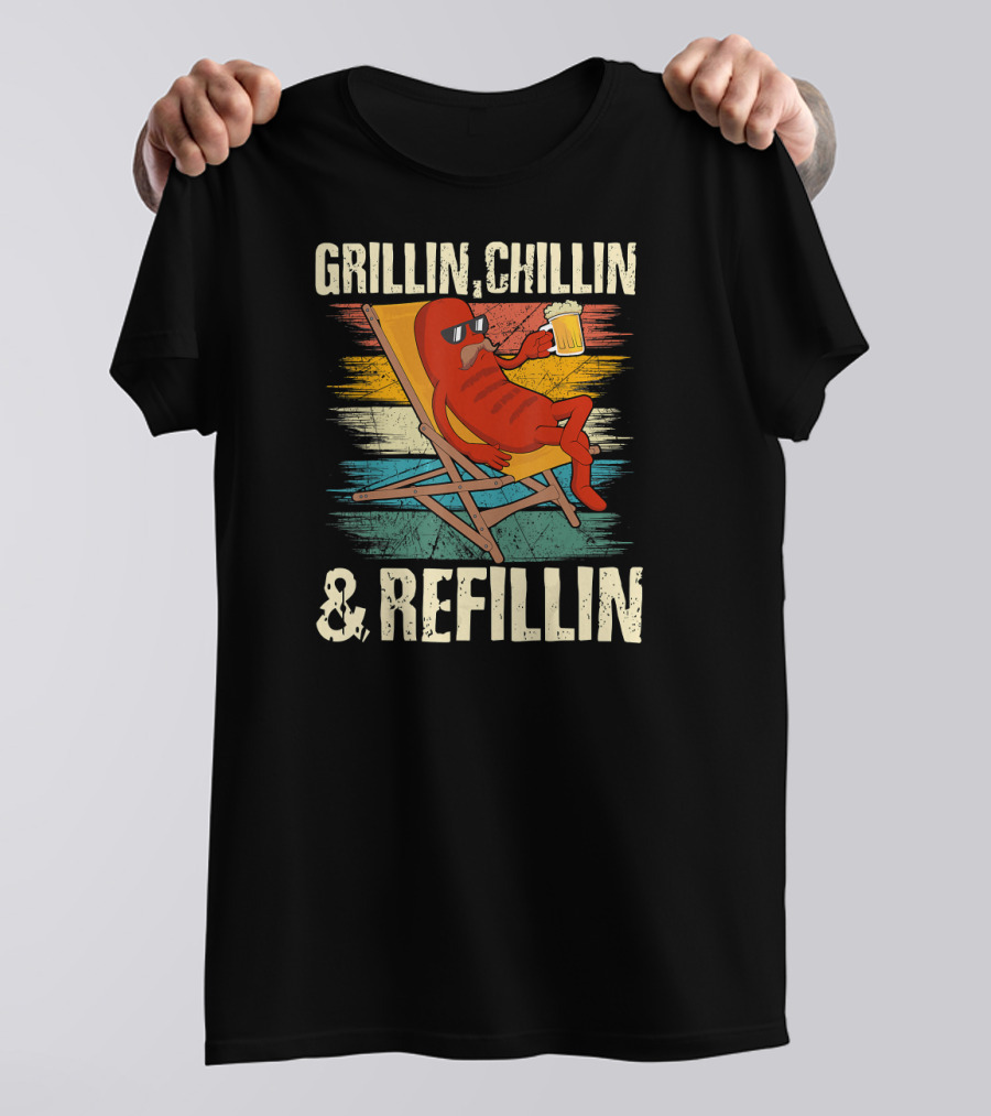 Grillin Chillin And Refillin Grill Master Relaxed Hot Dog With Beer In Lounge Chair T-Shirt