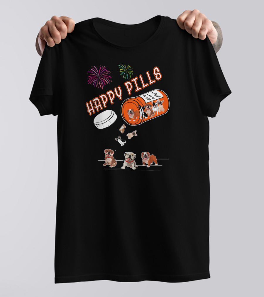 Bulldog Happy Pills Fireworks Prescription Bottle T-Shirt