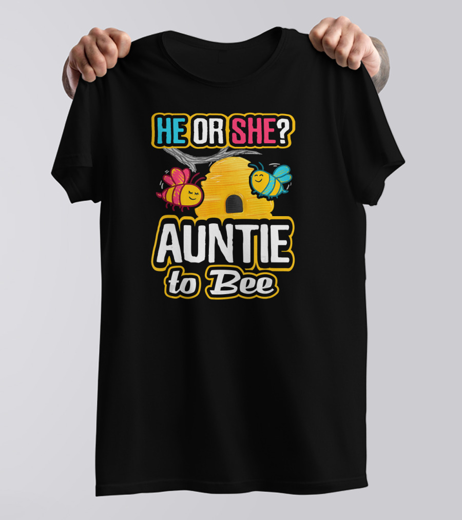 He Or She Auntie To Bee Gender Reveal Bees Hive T-Shirt