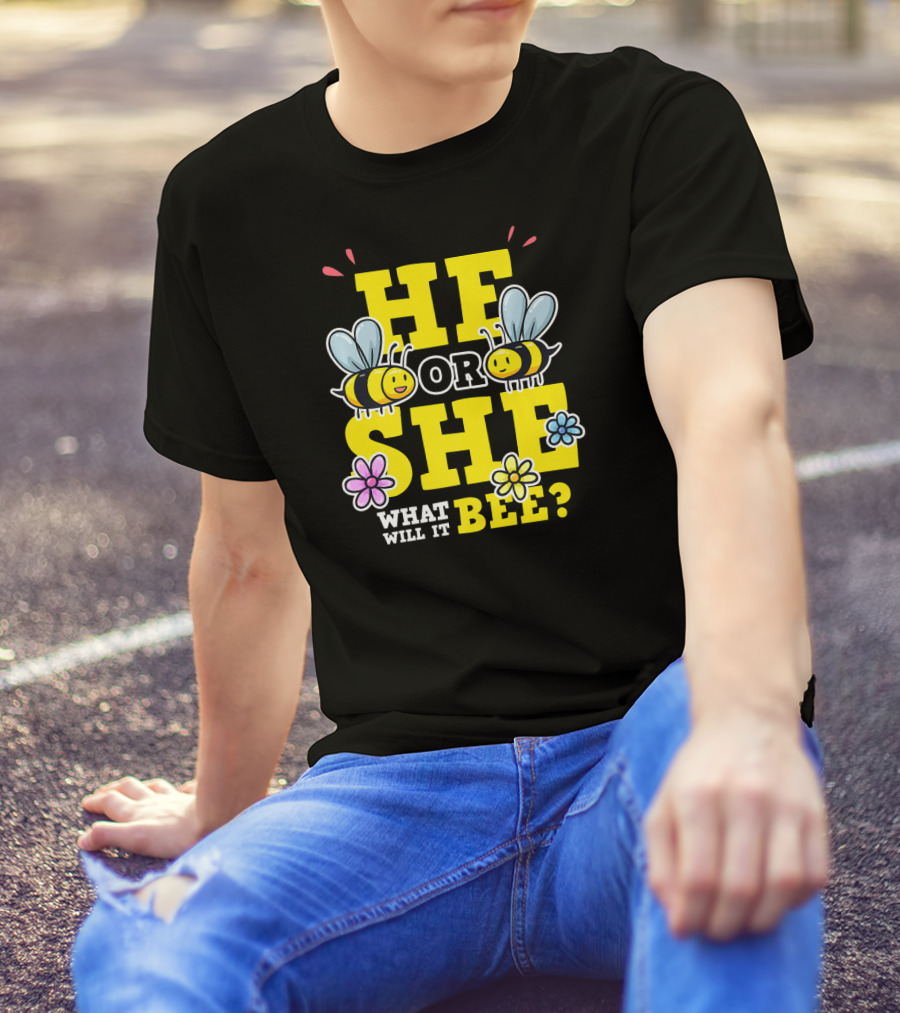 He Or She What Will It Bee Gender Reveal Party Bees And Flowers T-Shirt
