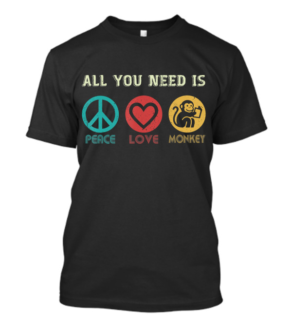 All You Need Is Peace Love And Monkey Symbols T-Shirt