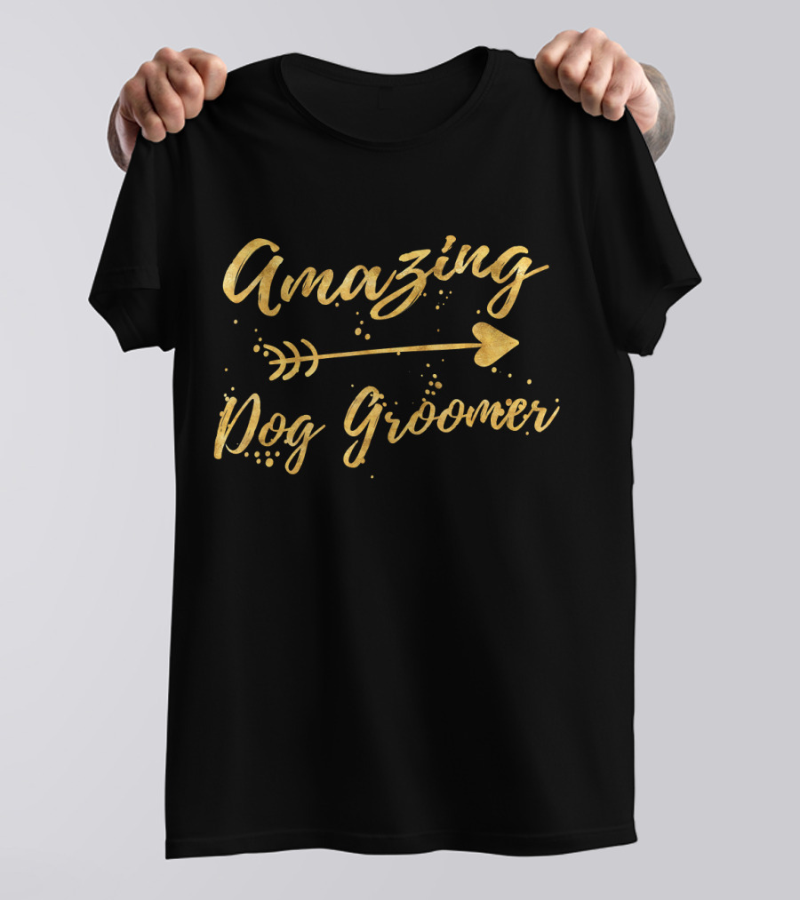 Amazing Dog Groomer Arrow Text T-Shirt