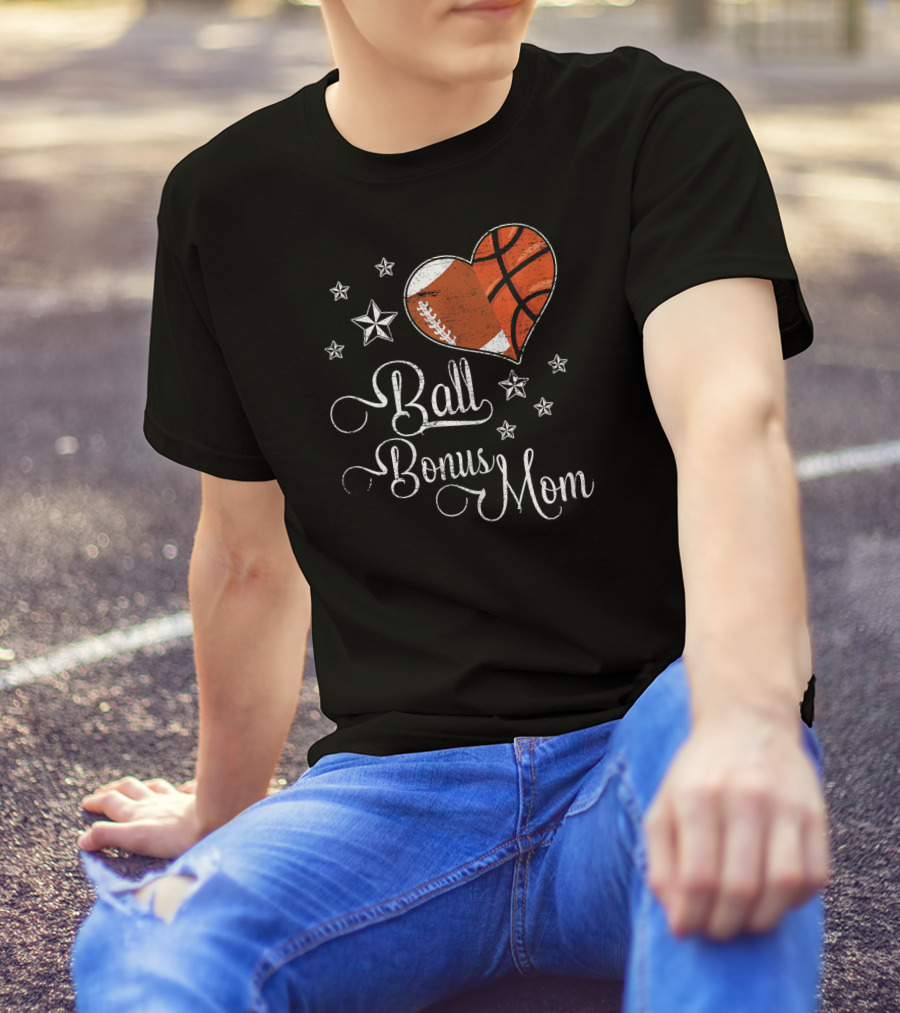 Ball Bonus Mom Football Basketball Heart Stars T-Shirt