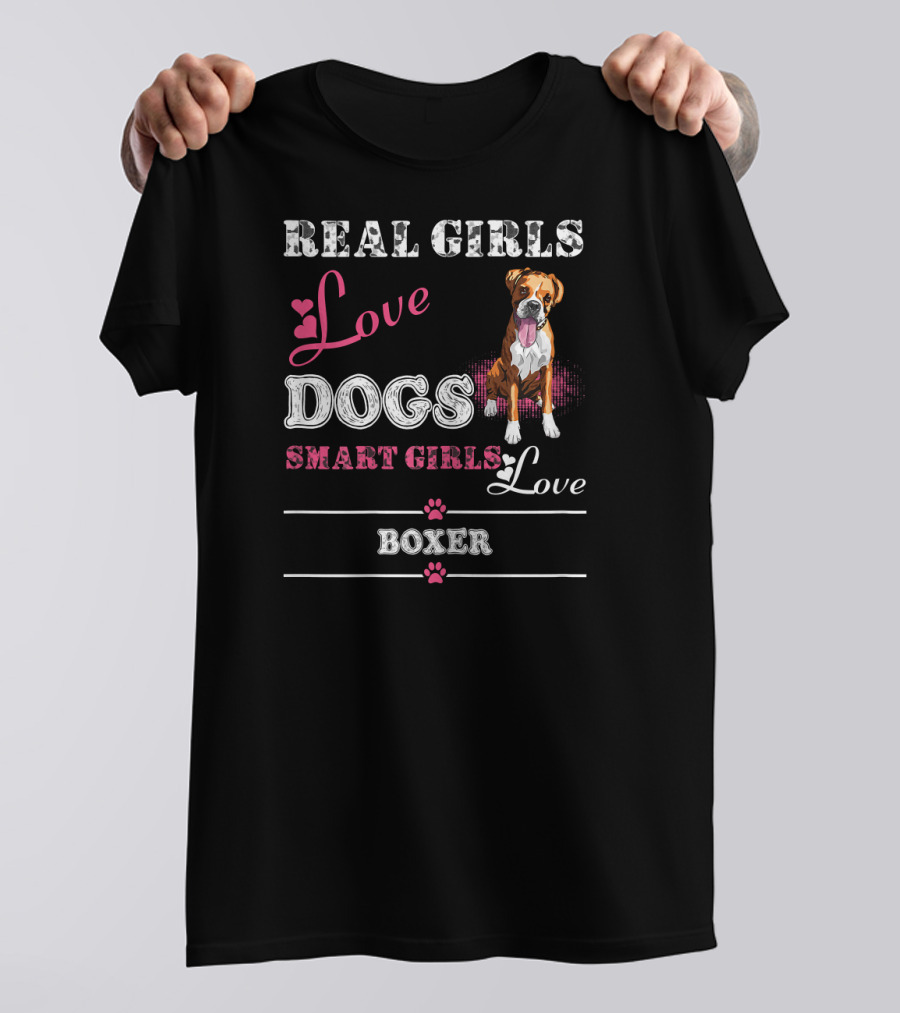 Real Girls Love Dogs Smart Girls Love Boxer T-Shirt