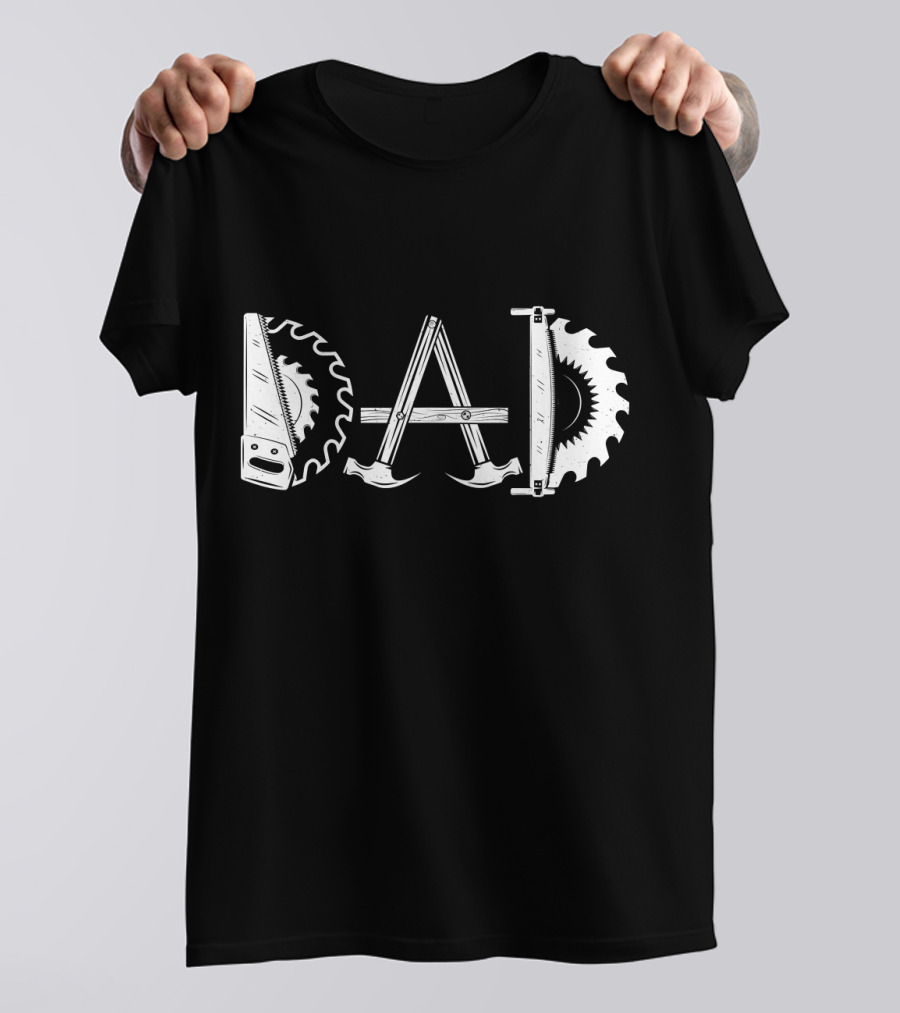 Woodworking Dad Men Daddy Tools Saw Blade Father T-Shirt