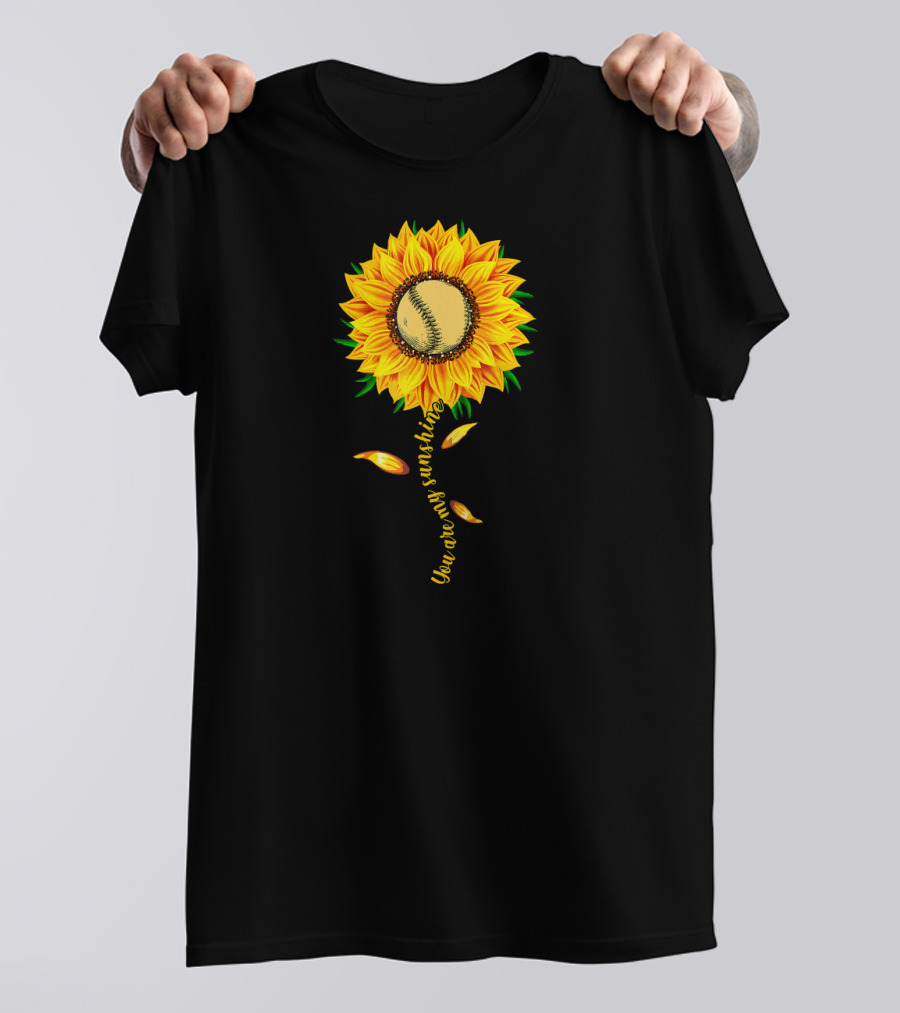 You Are My Sunshine Sunflower Baseball Ball Player T-Shirt