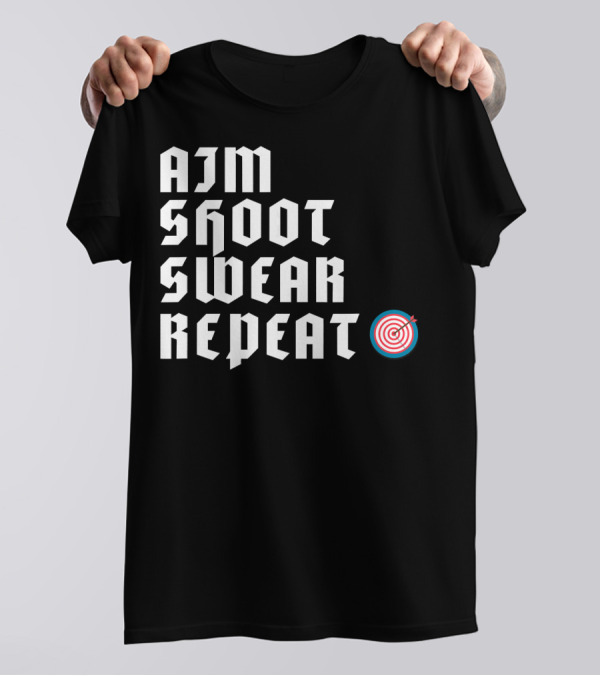 Aim Shoot Swear Repeat Archery Target T-Shirt