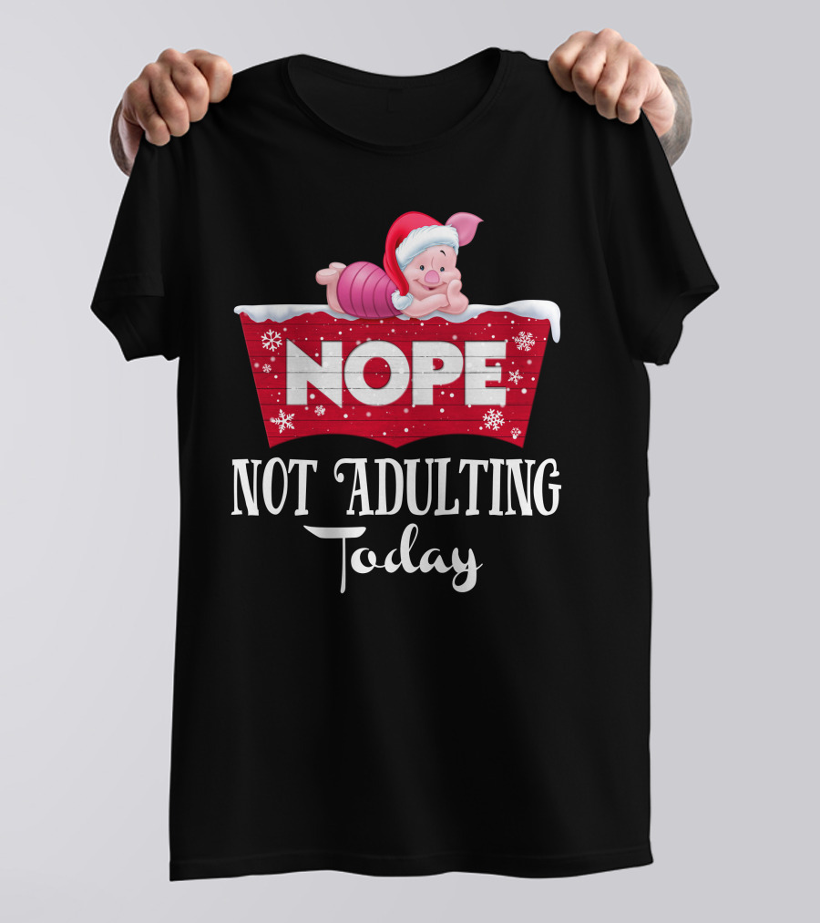 Nope Not Adulting Today Piglet Christmas Santa Hat Snowflakes T-Shirt