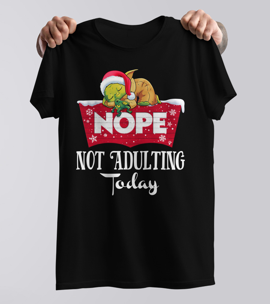 Yoda Nope Not Adulting Today Christmas Santa Hat T-Shirt