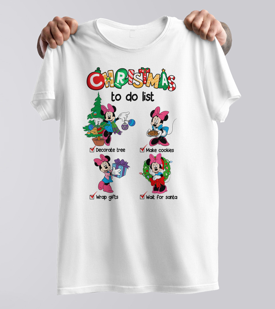 Minnie Christmas To Do List Decorate Tree Make Cookies Wrap Gifts Wait For Santa T-Shirt