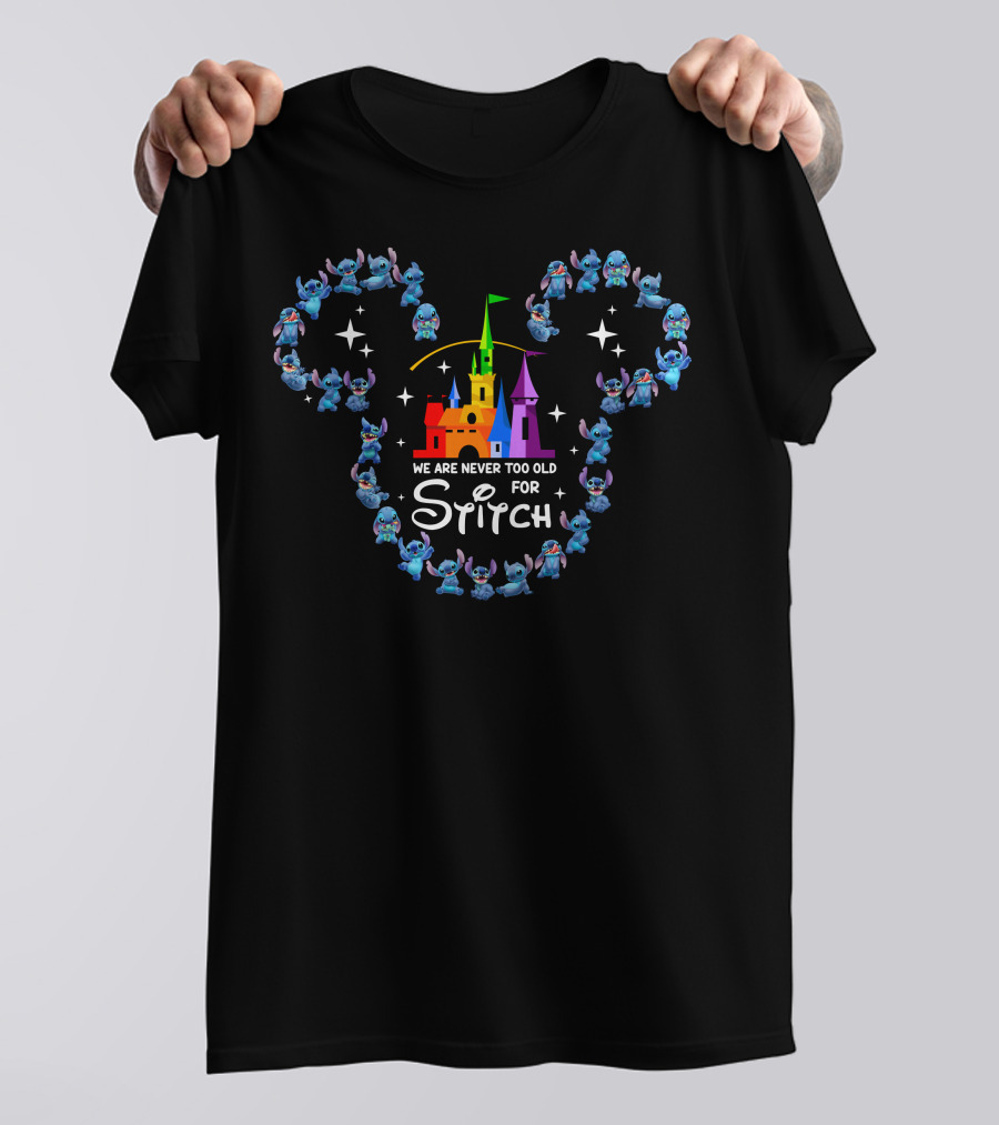 We Are Never Too Old For Stitch With Colorful Castle And Stars T-Shirt
