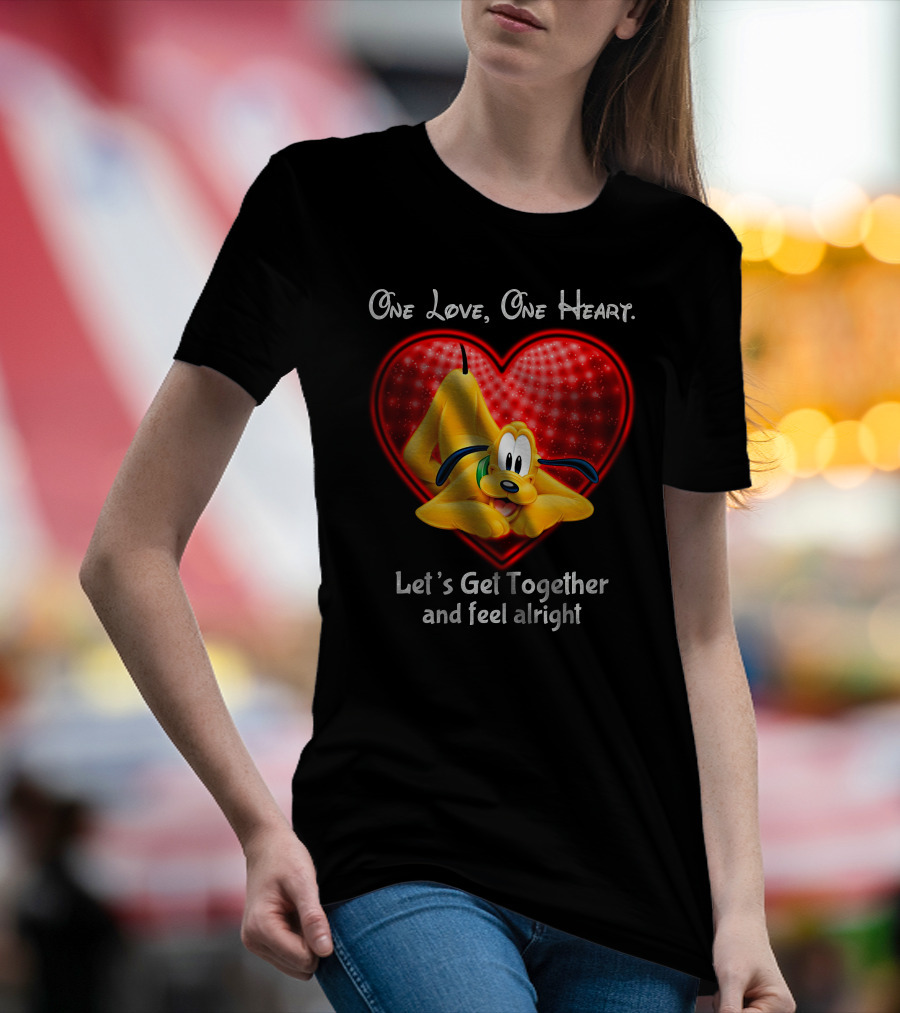 One Love One Heart Let's Get Together And Feel Alright Pluto Love T-Shirt