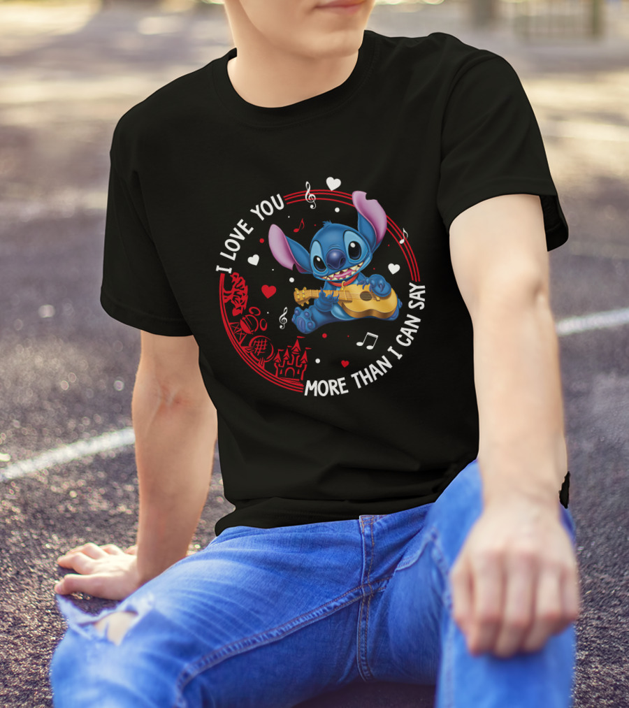 I LOVE YOU MORE THAN I CAN SAY STITCH LOVE T-Shirt