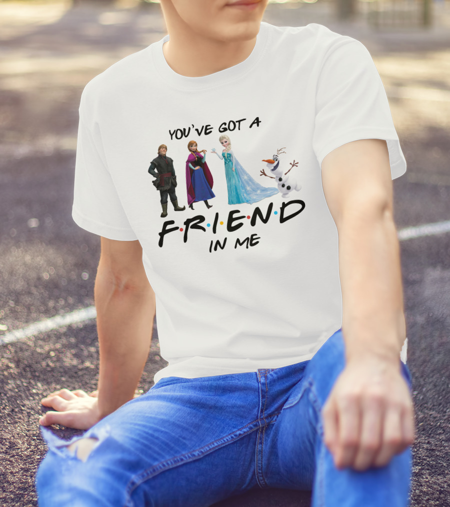 You've Got A Friend In Me Frozen Characters T-Shirt
