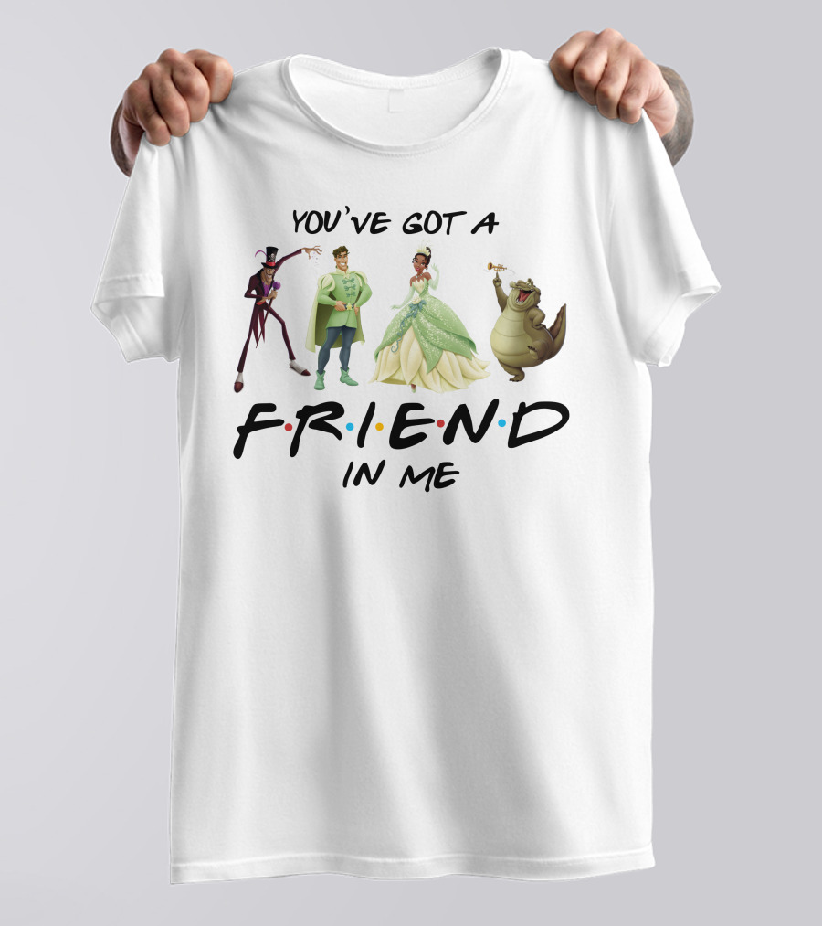 You've Got A Friend In Me The Princess And The Frog Characters T-Shirt