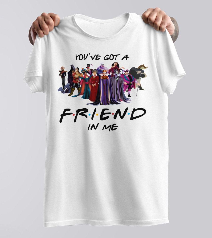 You've Got A Friend In Me Villains Characters T-Shirt