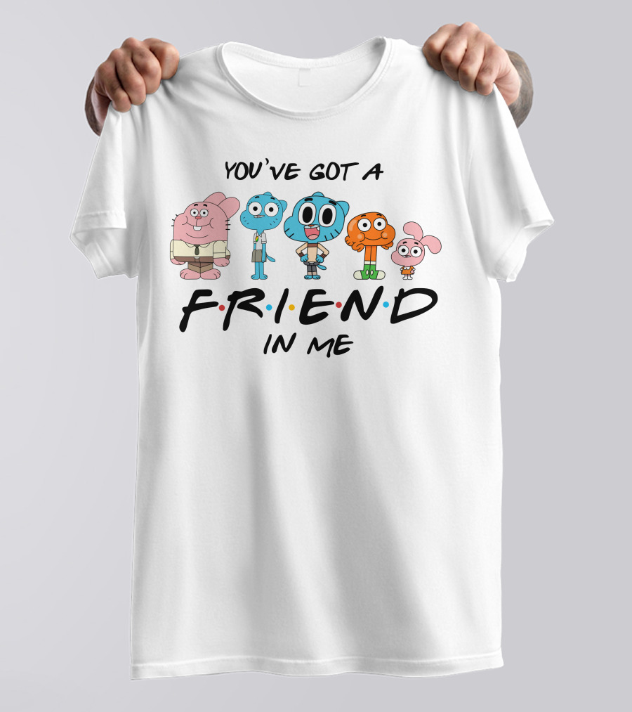 You've Got A Friend In Me Gumball Friends T-Shirt