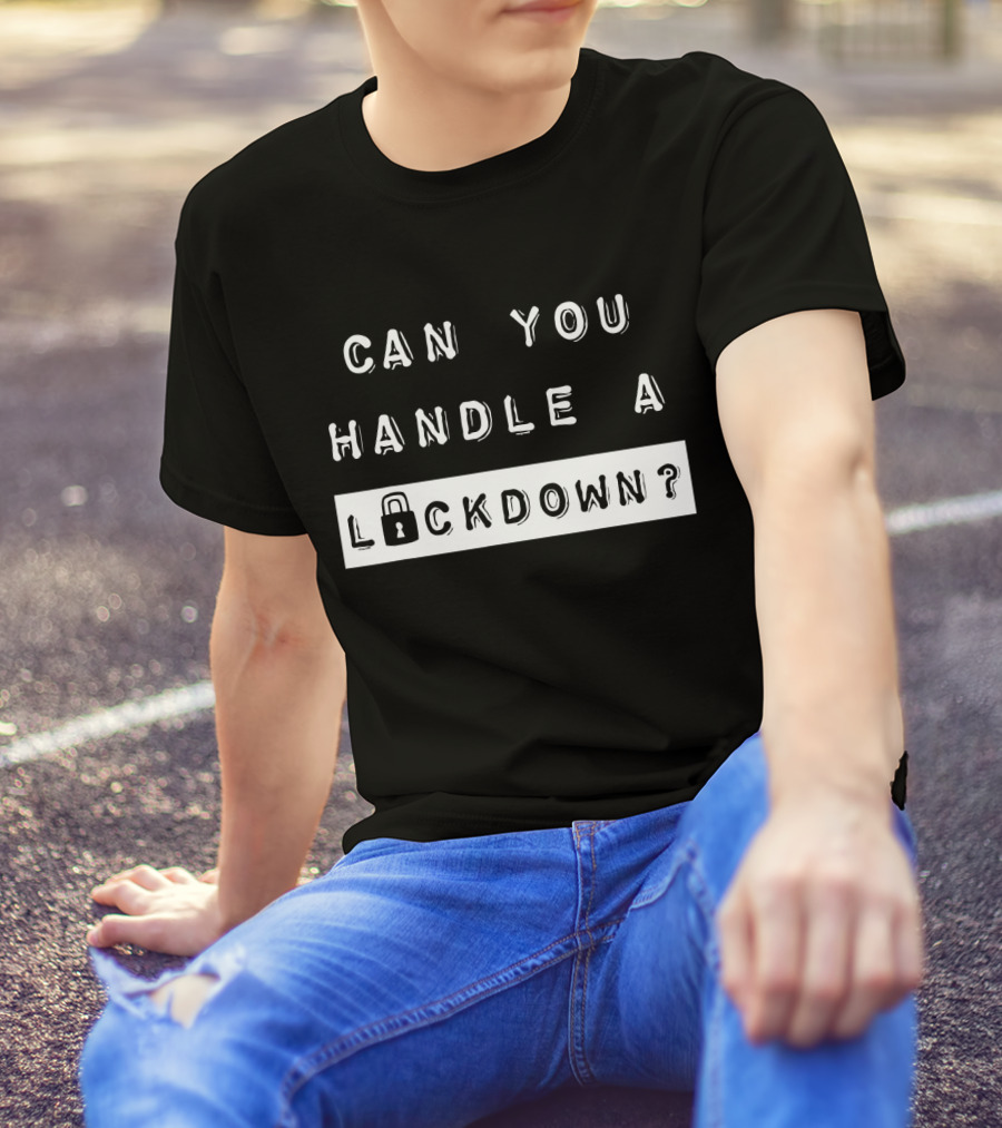 Ghost Hunting Men's Paranormal Can You Handle A Lockdown T-Shirt