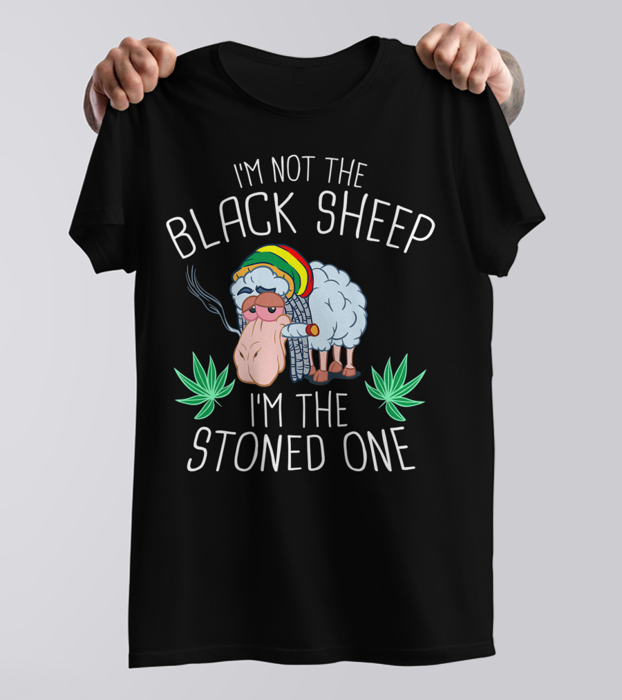 I'm Not The Black Sheep I'm The Stoned One Weed Cannabis Sheep THC T-Shirt