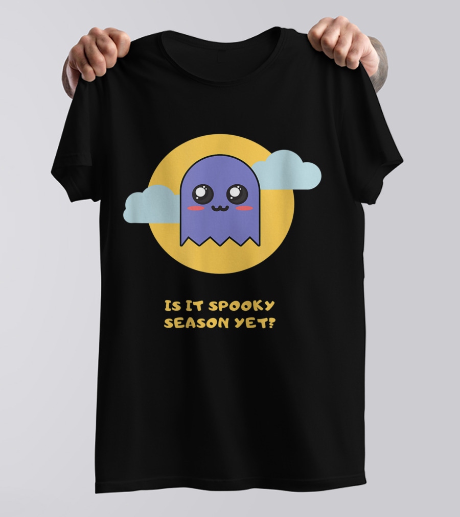 Is It Spooky Season Yet Cute Ghost With Clouds And Moon T-Shirt