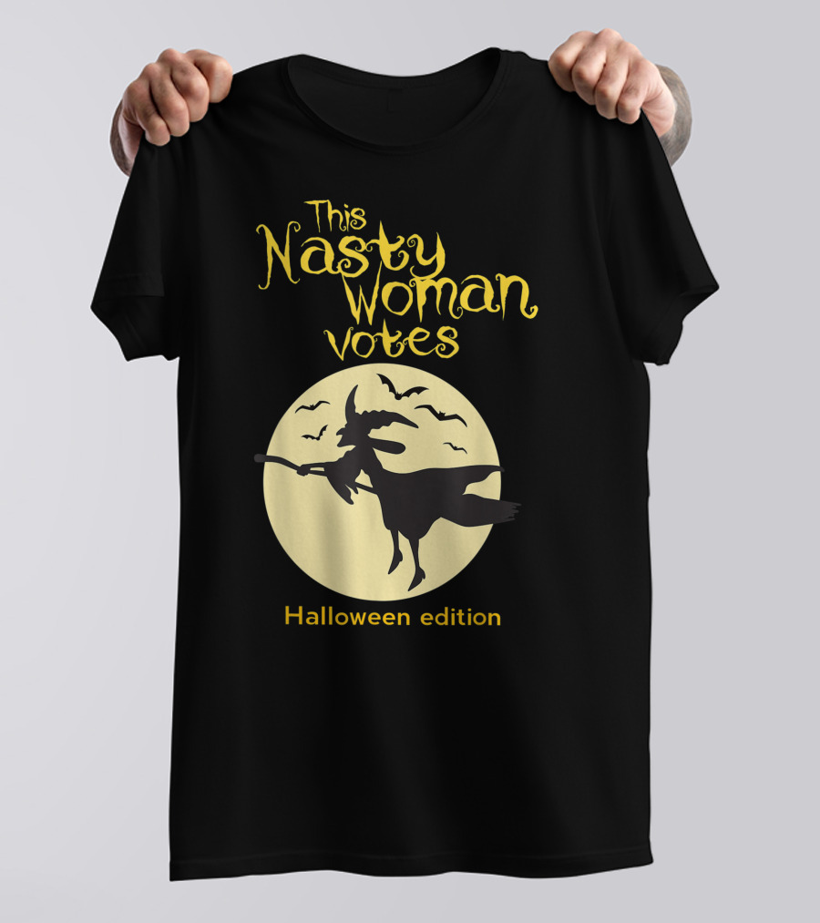 This Nasty Woman Votes Halloween Edition Feminism Witch And Bats Moon T-Shirt
