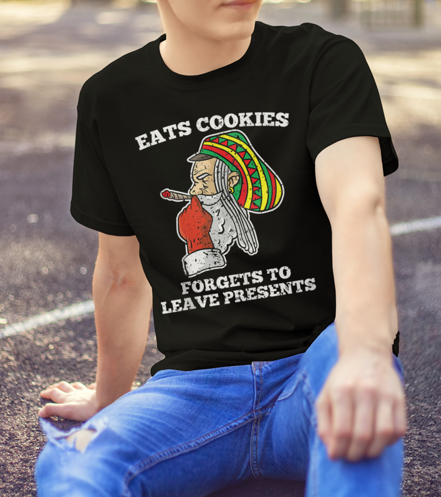 Eats Cookies Forgets To Leave Presents Santa Claus Weed Rasta Hat Smoking T-Shirt