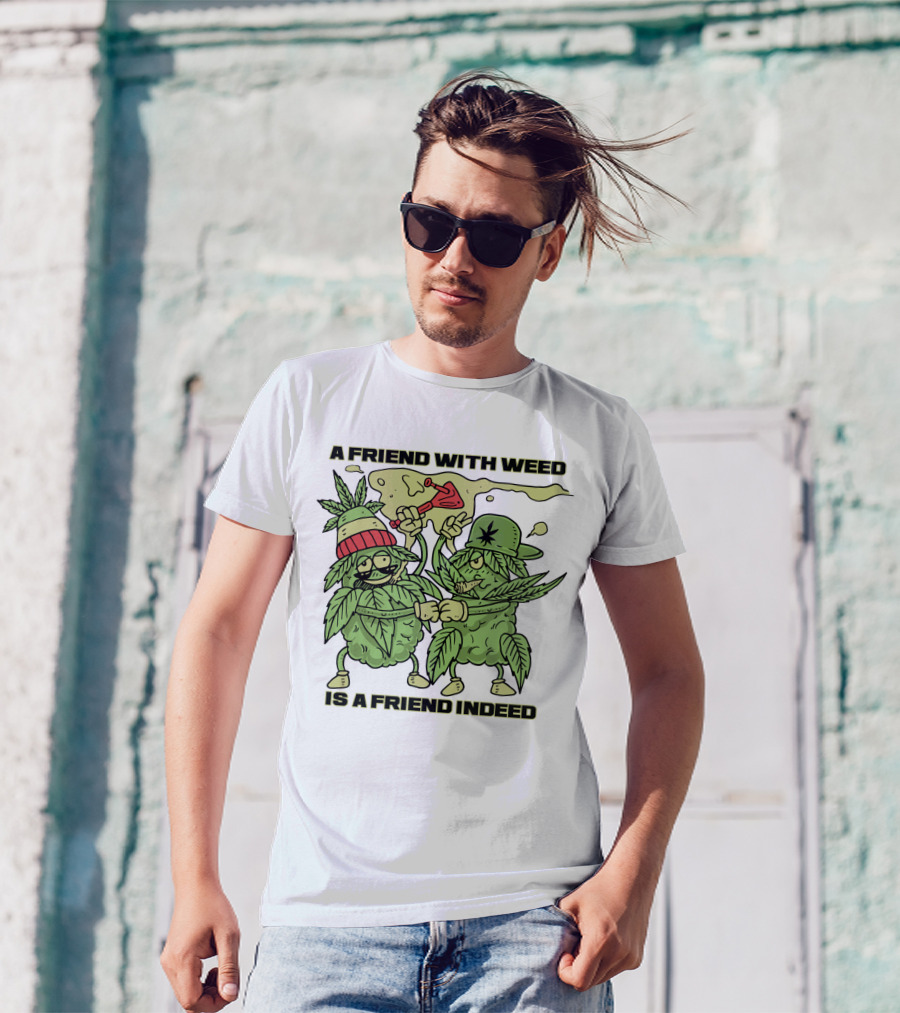 A Friend With Weed Is A Friend Indeed Matching Stoner Leaf Characters High Five T-Shirt