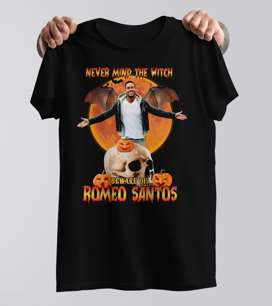 Never Mind The Witch Beware Of Romeo Santos Halloween T-Shirt