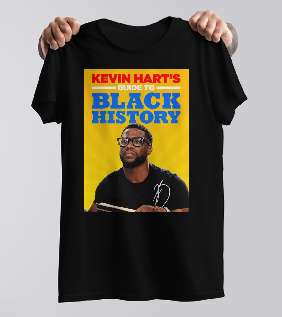 Kevin Hart's Guide To Black History With Signature T-Shirt