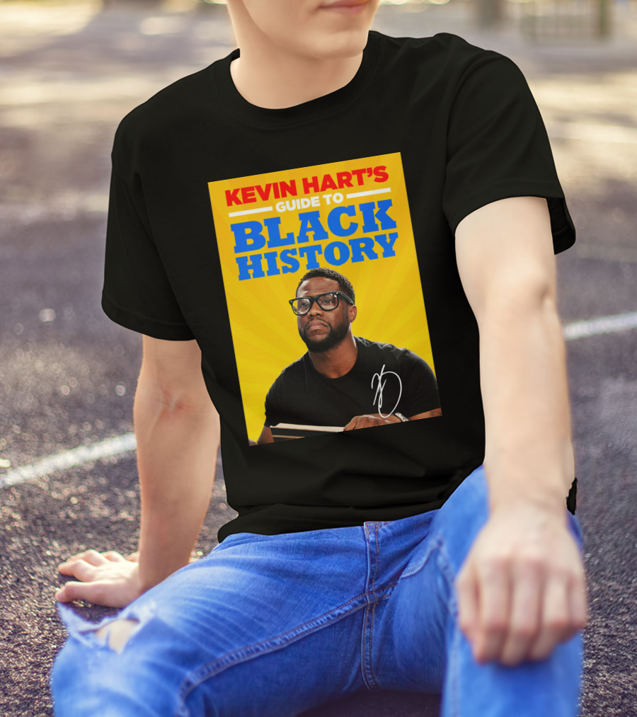 Kevin Hart's Guide To Black History With Signature T-Shirt