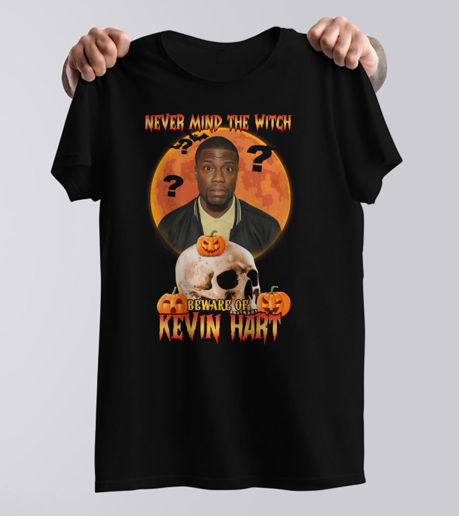 Never Mind The Witch Halloween Beware Of Kevin Hart With Pumpkins And Skull T-Shirt