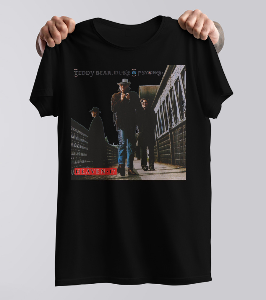 Teddy Bear Duke Psycho Heaven 17 T-Shirt