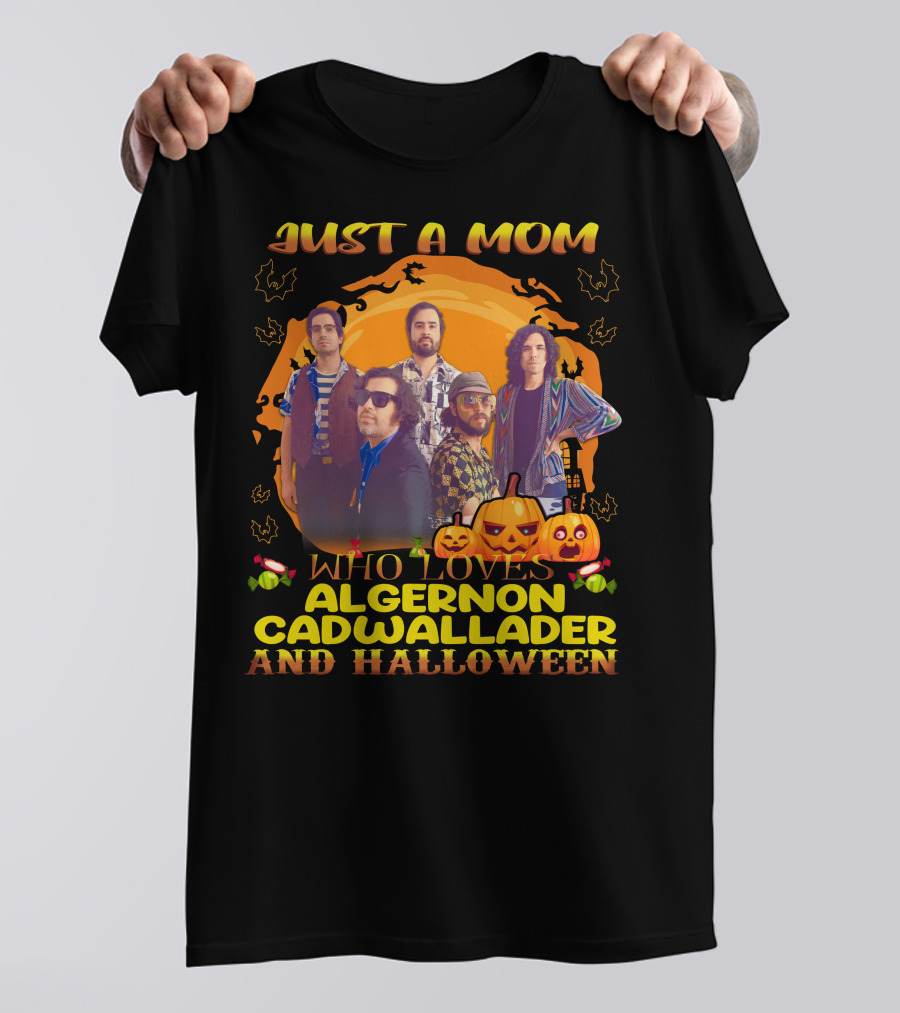 Just A Mom Who Loves Algernon Cadwallader And Halloween Pumpkin Band T-Shirt