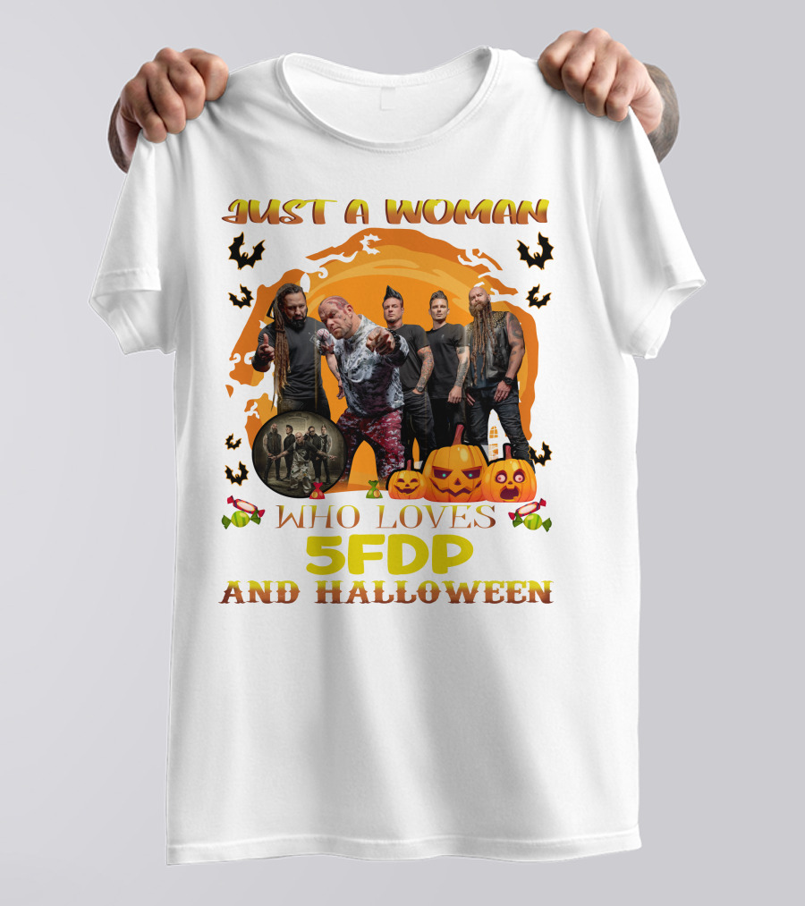 Just A Woman Who Loves 5FDP And Halloween T-Shirt