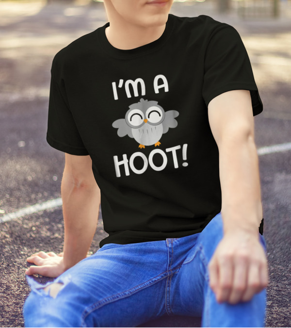 I'm A Hoot Happy Baby Owl Owlet I'm A Hoot Pun T-Shirt