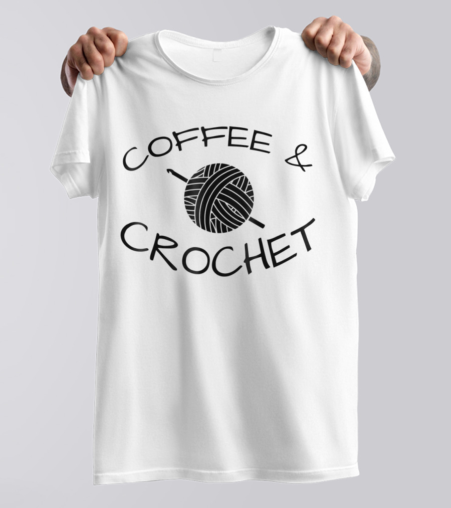 Coffee And Crochet Yarn Ball T-Shirt