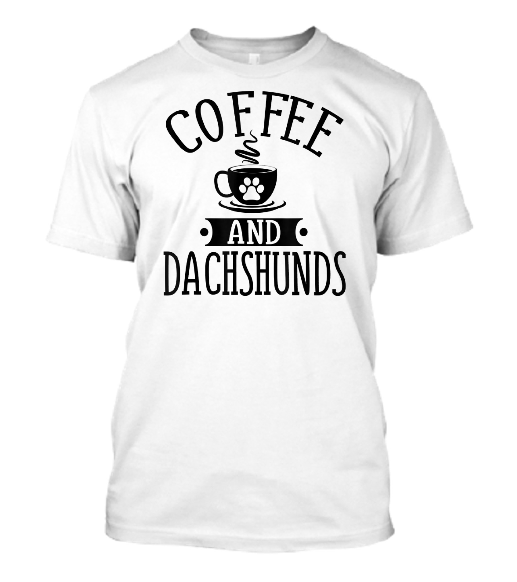 COFFEE AND DACHSHUNDS WITH PAW PRINT COFFEE CUP T-Shirt