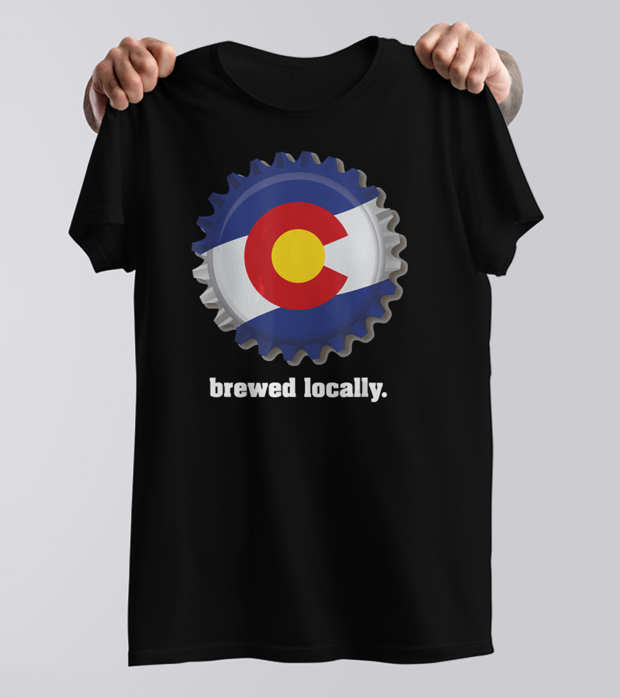 Colorado Brewed Locally Craft Beer Brewery State Flag Bottle Cap T-Shirt