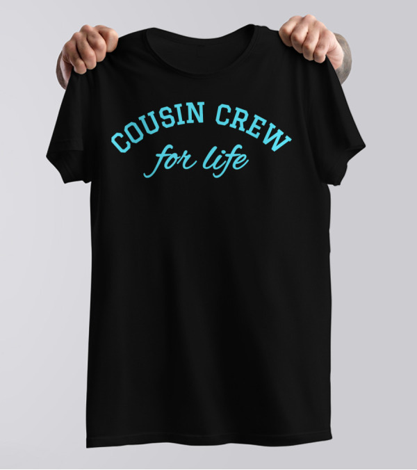 Cousin Crew For Life Family Bond Arch T-Shirt