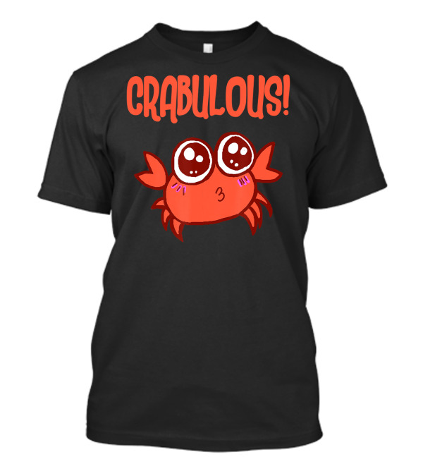 CRABULOUS Little Crab With Cute Cartoon Red Crab T-Shirt