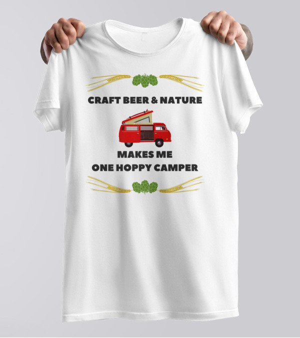 Travel Nature Makes Us One Hoppy Camper T-Shirt