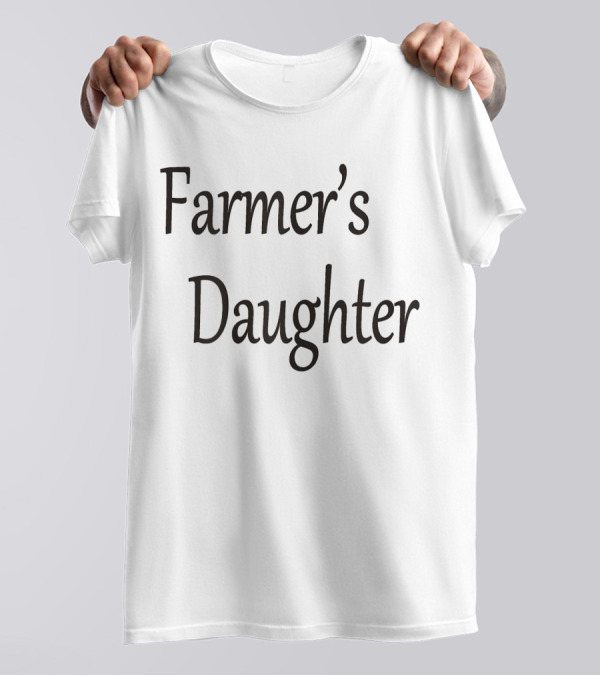 Farmer's Daughter T-Shirt
