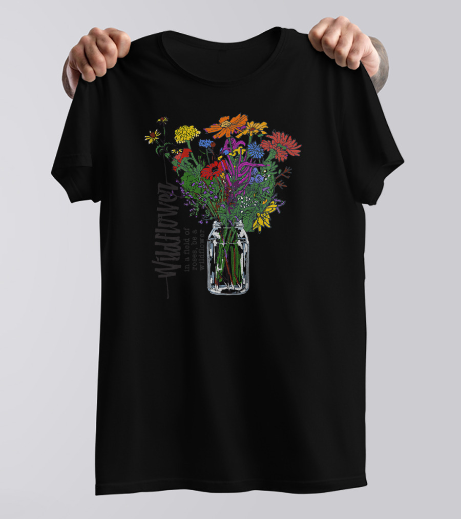 Floral Bouquet Jar In A Field Of Roses Be T-Shirt